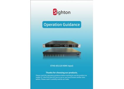 Operation Guidance of STHD-8511 Multi HDMI Encoder